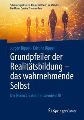Grundpfeiler der Realitätsbildung - das wahrnehmende Selbst