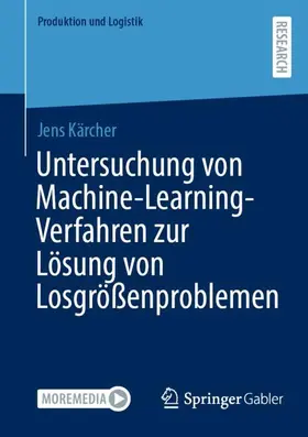 Untersuchung von Machine-Learning-Verfahren zur Lösung von Losgrößenproblemen