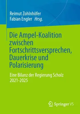 Die Ampel-Koalition zwischen Fortschrittsversprechen, Dauerkrise und Polarisierung