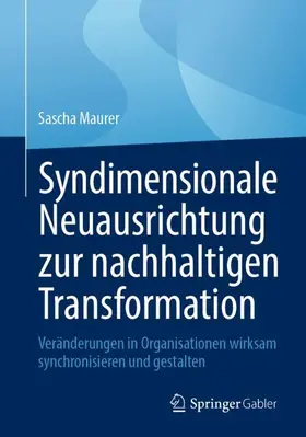 Syndimensionale Neuausrichtung zur nachhaltigen Transformation