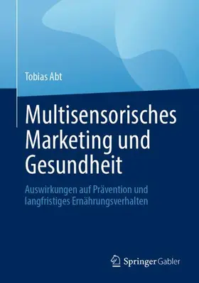 Multisensorisches Marketing und Gesundheit