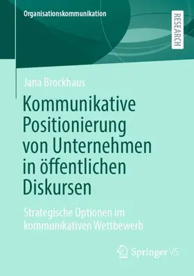 Kommunikative Positionierung von Unternehmen in öffentlichen Diskursen