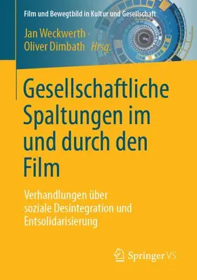 Gesellschaftliche Spaltungen im und durch den Film