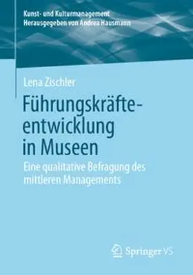 Führungskräfteentwicklung in Museen