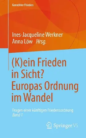 (K)ein Frieden in Sicht? Europas Ordnung im Wandel