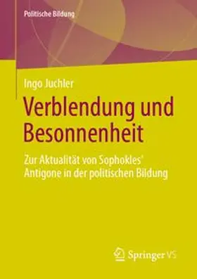 Verblendung und Besonnenheit