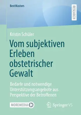 Vom subjektiven Erleben obstetrischer Gewalt