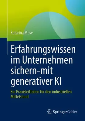 Erfahrungswissen im Unternehmen sichern-mit generativer KI