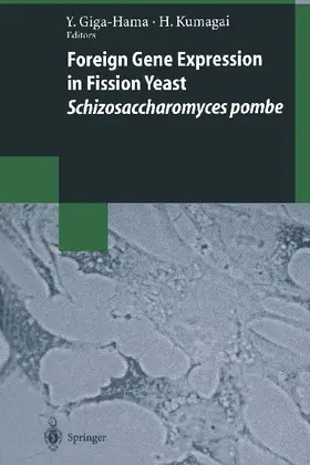 Foreign Gene Expression in Fission Yeast: Schizosaccharomyces pombe