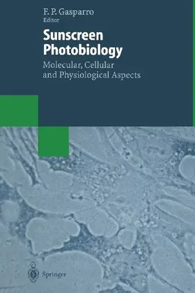 Sunscreen Photobiology: Molecular, Cellular and Physiological Aspects