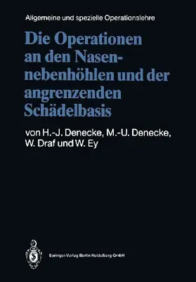Die Operationen an den Nasennebenhöhlen und der angrenzenden Schädelbasis