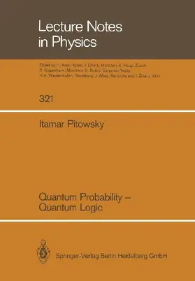 Quantum Probability - Quantum Logic