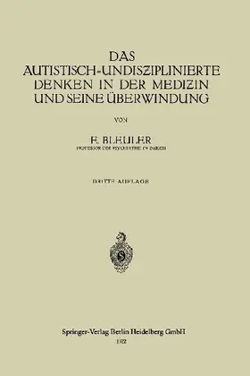 Das Autistisch-Undis¿iplinierte Denken in der Medi¿in und Seine Überwindung