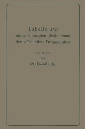 Tabelle zur mikroskopischen Bestimmung der offizinellen Drogenpulver