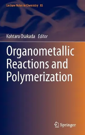 Organometallic Reactions and Polymerization