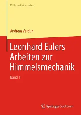 Leonhard Eulers Arbeiten zur Himmelsmechanik