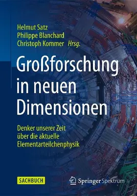 Großforschung in neuen Dimensionen