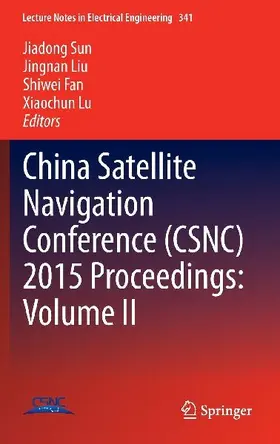 China Satellite Navigation Conference (CSNC) 2015 Proceedings: Volume II