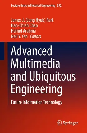 Advanced Multimedia and Ubiquitous Engineering