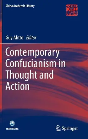Contemporary Confucianism in Thought and Action