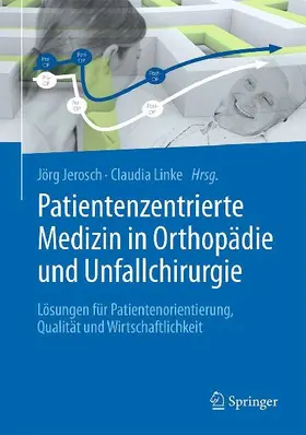 Patientenzentrierte Medizin in Orthopädie und Unfallchirurgie