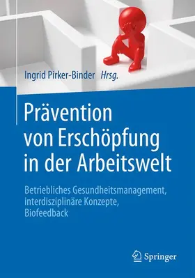 Prävention von Erschöpfung in der Arbeitswelt