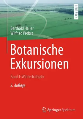 Botanische Exkursionen, Bd. I: Winterhalbjahr