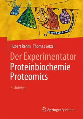 Der Experimentator: Proteinbiochemie/Proteomics