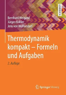 Thermodynamik kompakt - Formeln und Aufgaben