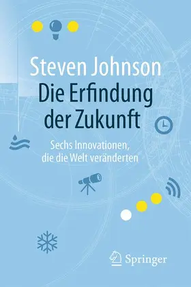 Die Erfindung der Zukunft