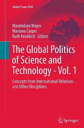 The Global Politics of Science and Technology - Vol. 1