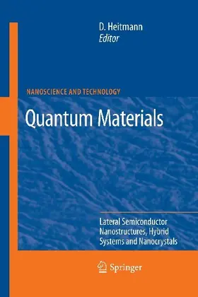 Quantum Materials, Lateral Semiconductor Nanostructures, Hybrid Systems and Nanocrystals