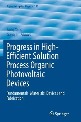 Progress in High-Efficient Solution Process Organic Photovoltaic Devices