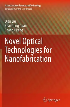 Novel Optical Technologies for Nanofabrication