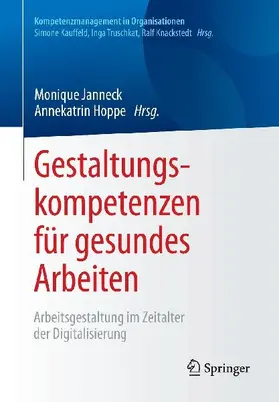 Gestaltungskompetenzen für gesundes Arbeiten