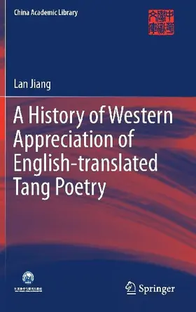 A History of Western Appreciation of English-translated Tang Poetry