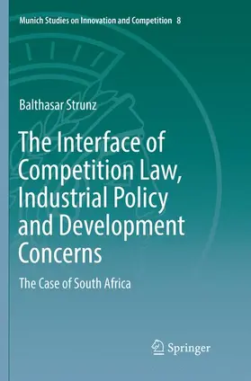 The Interface of Competition Law, Industrial Policy and Development Concerns