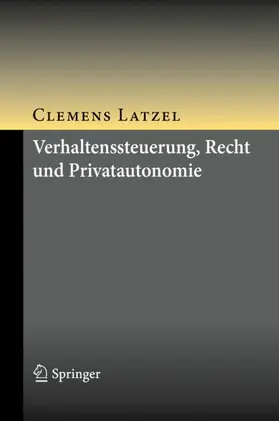 Verhaltenssteuerung, Recht und Privatautonomie