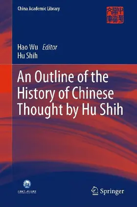An Outline of the History of Chinese Thought by Hu Shih