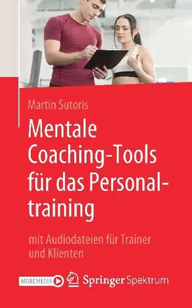 Mentale Coaching-Tools für das Personaltraining