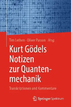 Kurt Gödels Notizen zur Quantenmechanik