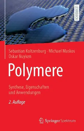 Polymere: Synthese, Eigenschaften und Anwendungen