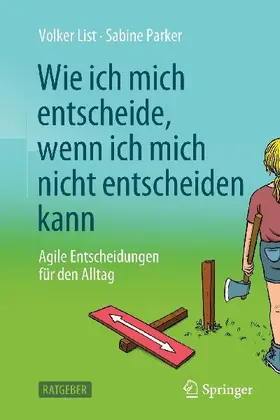 Wie ich mich entscheide, wenn ich mich nicht entscheiden kann