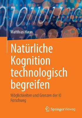 Natürliche Kognition technologisch begreifen