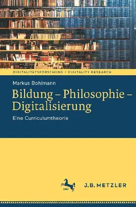 Bildung - Philosophie - Digitalisierung