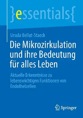 Die Mikrozirkulation und ihre Bedeutung für alles Leben