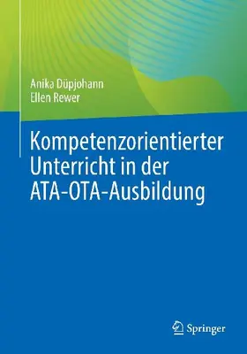 Kompetenzorientierter Unterricht in der ATA-OTA-Ausbildung