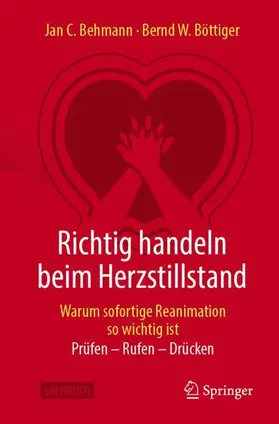Richtig handeln beim Herzstillstand - Warum sofortige Reanimation so wichtig ist