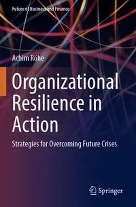 Organizational Resilience in Action