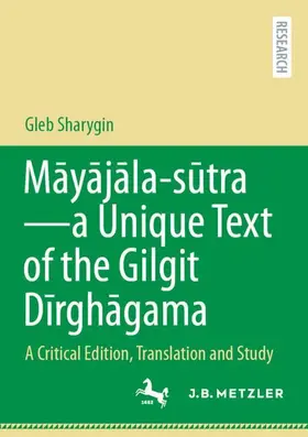 M¿y¿j¿la - s¿tra-a Unique Text of the Gilgit D¿rgh¿gama